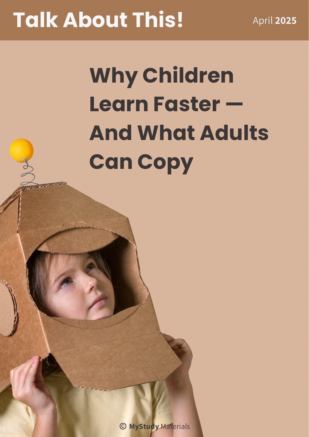 Why Children Learn Faster